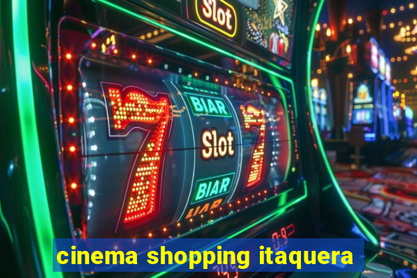 cinema shopping itaquera